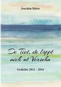 Produktbild: De Tiet, de l&ouml;ppt nich ut versehn