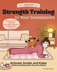 Produktbild: Cozy Fit Strength Training in Your Sweatpants