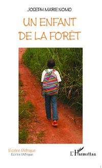 Bild vom Artikel Un enfant de la forêt vom Autor Joseph Marie Nomo