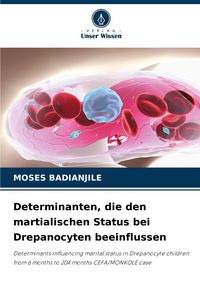 Produktbild: Determinanten, die den martialischen Status bei Drepanocyten beeinflussen