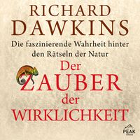 Produktbild: Der Zauber der Wirklichkeit. Die faszinierende Wahrheit hinter den R&auml;tseln der Natur
