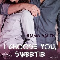 I choose you, Sweetie Emma Smith
