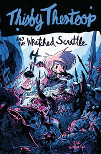 Produktbild: Gorman, Z: Thisby Thestoop and the Wretched Scrattle