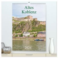 Produktbild: Altes Koblenz (hochwertiger Premium Wandkalender 2026 DIN A2 hoch), Kunstdruck in Hochglanz