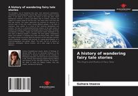 Produktbild: A history of wandering fairy tale stories