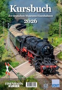 Produktbild: Kursbuch der deutschen Museums-Eisenbahnen - 2026