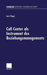 Produktbild: Call Center als Instrument des Beziehungsmanagements
