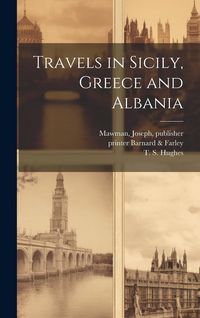 Produktbild: Travels in Sicily, Greece and Albania