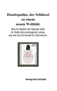Produktbild: Hom&ouml;opathie, der Schl&uuml;ssel zu einem neuen Weltbild.
