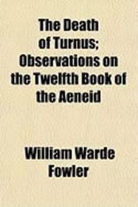 Produktbild: The Death of Turnus; Observations on the Twelfth Book of the Aeneid