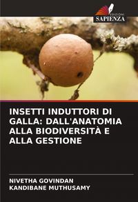 Produktbild: Insetti Induttori Di Galla: Dall'anatomia Alla Biodiversit&agrave; E Alla Gestione