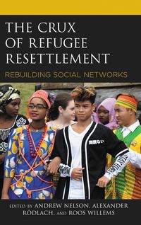 Produktbild: The Crux of Refugee Resettlement