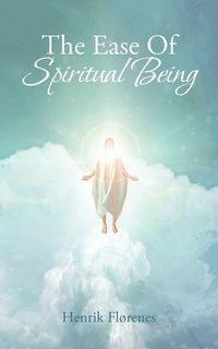 Produktbild: The Ease of Spiritual Being