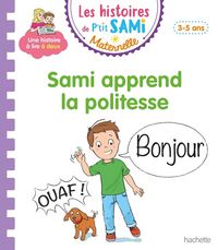 Produktbild: Sami apprend la politesse : petite-moyenne sections, 3-5 ans