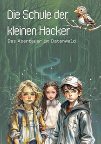 Produktbild: Die Schule der kleinen Hacker