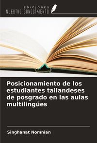 Produktbild: Posicionamiento de los estudiantes tailandeses de posgrado en las aulas multiling&uuml;es