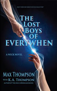 Produktbild: The Lost Boys of EveryWhen (A Wick Book, #1)