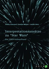 Produktbild: Interpretationsans&auml;tze zu "Star Wars"