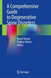 Produktbild: A Comprehensive Guide to Degenerative Spine Disorders