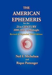 Produktbild: The American Ephemeris for the 21st Century, 2000-2050 at Midnight