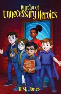 Produktbild: The Bureau of Unnecessary Heroics