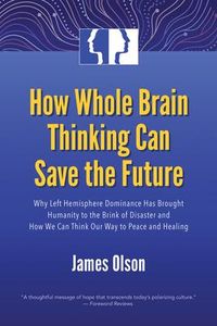 Produktbild: How Whole Brain Thinking Can Save the Future