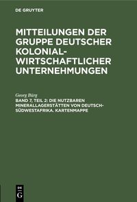 Produktbild: Die nutzbaren Minerallagerst&auml;tten von Deutsch-S&uuml;dwestafrika. Kartenmappe