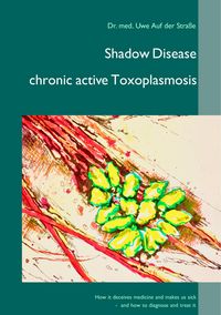 Produktbild: Shadow Disease chronic active Toxoplasmosis