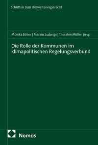 Produktbild: Die Rolle der Kommunen im klimapolitischen Regelungsverbund