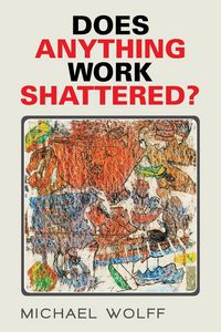 Produktbild: Does Anything Work Shattered?