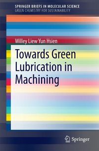 Bild vom Artikel Towards Green Lubrication in Machining vom Autor Willey Liew Yun Hsien