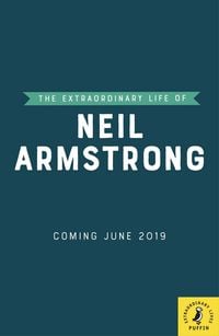Produktbild: The Extraordinary Life of Neil Armstrong