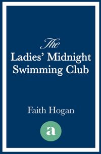 Produktbild: Hogan, F: The Ladies' Midnight Swimming Club