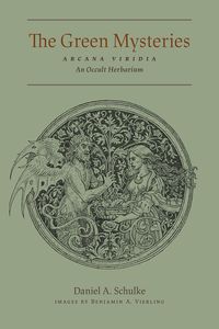 Produktbild: The Green Mysteries: An Occult Herbarium