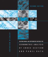 Produktbild: Student's Solutions Manual and Supplementary Materials for Econometric Analysis of Cross Section and Panel Data, second edition