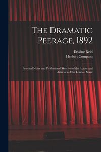 Produktbild: The Dramatic Peerage, 1892