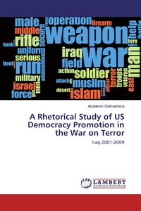 Produktbild: A Rhetorical Study of US Democracy Promotion in the War on Terror