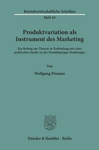 Bild vom Artikel Produktvariation als Instrument des Marketing. vom Autor Wolfgang Priemer