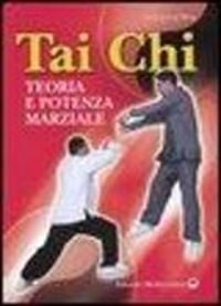 Produktbild: Tai Chi. Teoria e potenza marziale