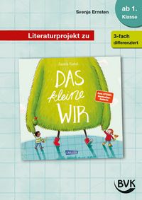 Produktbild: Literaturprojekt zu Das kleine WIR