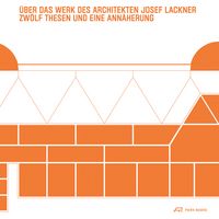 Produktbild: &Uuml;ber das Werk des Architekten Josef Lackner