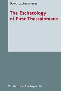 Produktbild: The Eschatology of First Thessalonians