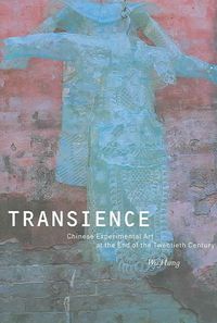 Produktbild: Hung, W: Transience - Chinese Experimental Art at the End of
