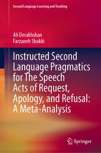 Produktbild: Instructed Second Language Pragmatics for The Speech Acts of Request, Apology, and Refusal: A Meta-Analysis