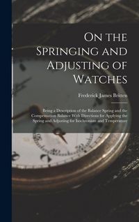 Produktbild: On the Springing and Adjusting of Watches