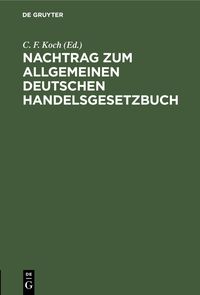 Produktbild: Nachtrag zum Allgemeinen deutschen Handelsgesetzbuch