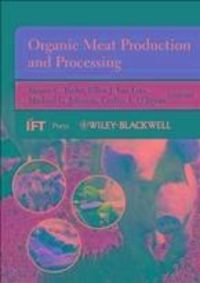 Organic Meat Production and Processing Steven C. Ricke