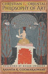 Produktbild: Christian and Oriental Philosophy of Art