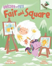 Produktbild: Fair and Square: An Acorn Book (Unicorn and Yeti #5)