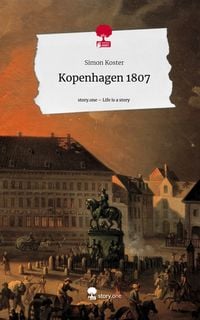 Produktbild: Kopenhagen 1807. Life is a Story - story.one